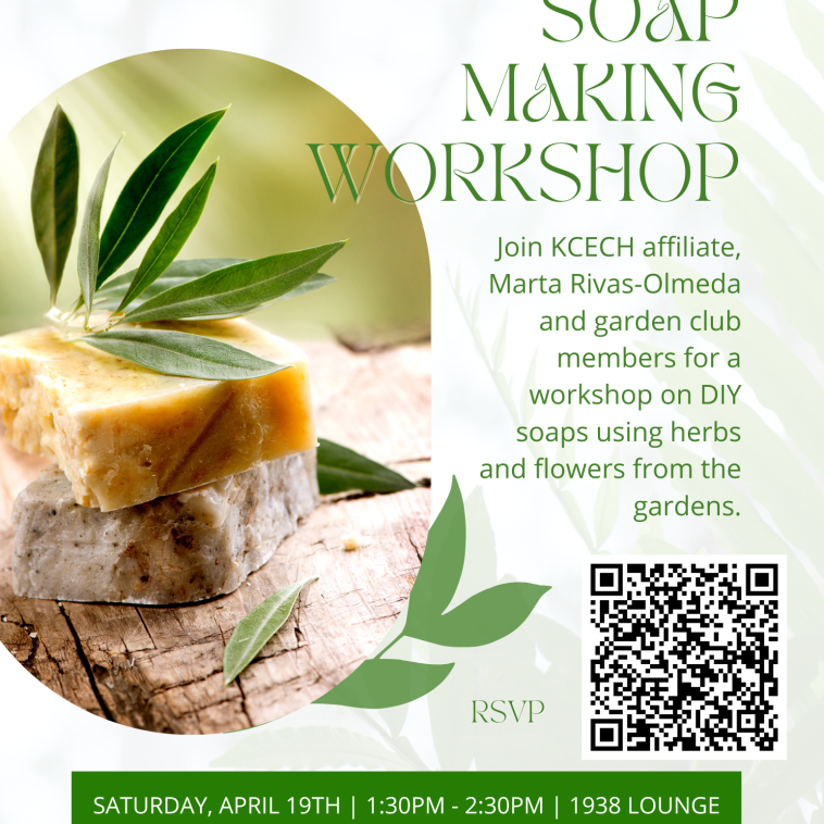 Image of soaps with herbs and description of the event reading the following: Join KCECH affiliate, Marta Rivas-Olmeda and Garden Club members for a workshop on DIY soaps using herbs and flowers from the garden. 